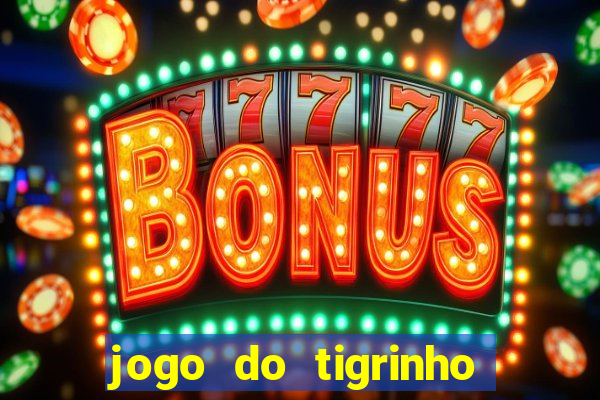 jogo do tigrinho deposito minimo 5 reais